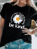 Black be kind Daisy Slogan Print Crewneck Casual Tee - Grace Ann Faith Boutique - Official Online Boutique