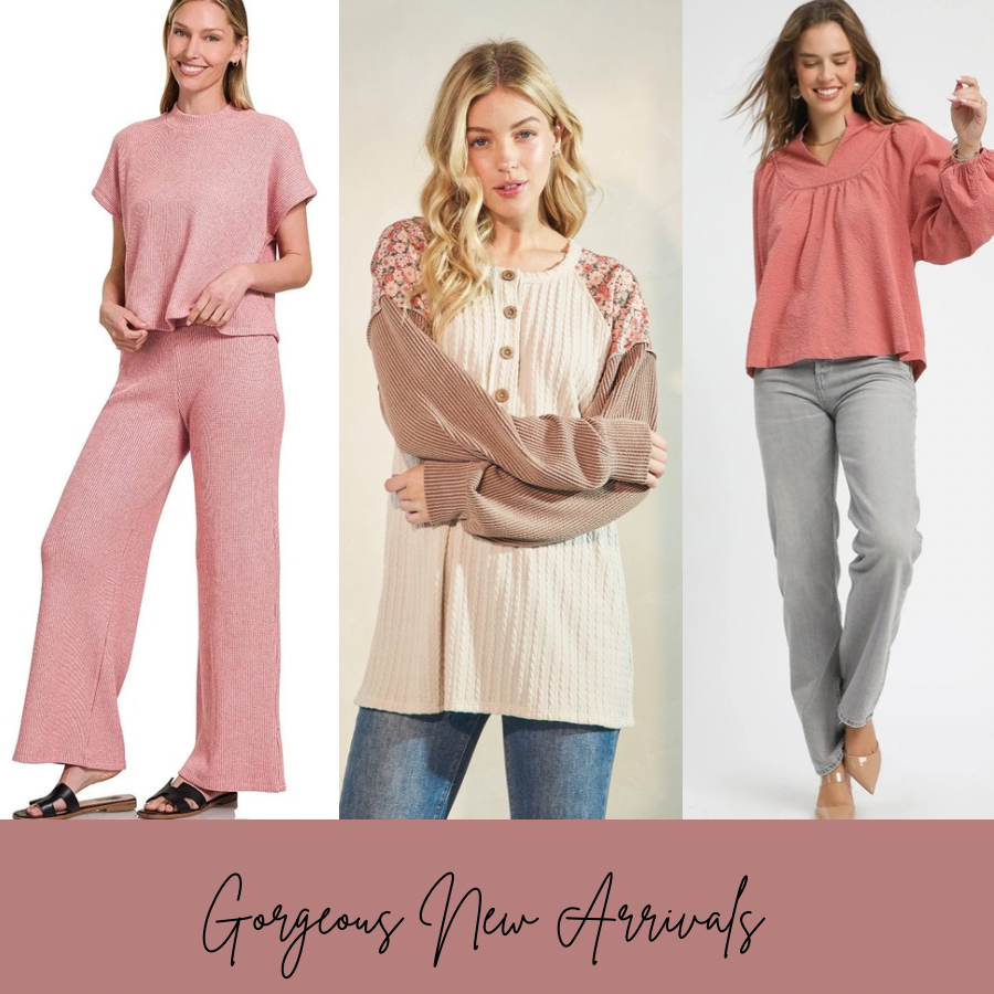 Gorgeous New Arrivals!