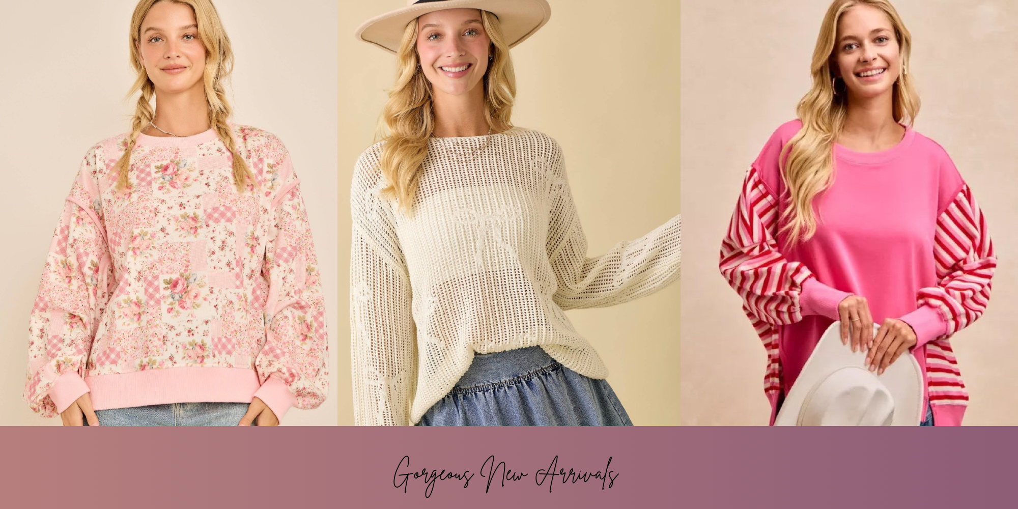 Gorgeous New Arrivals!