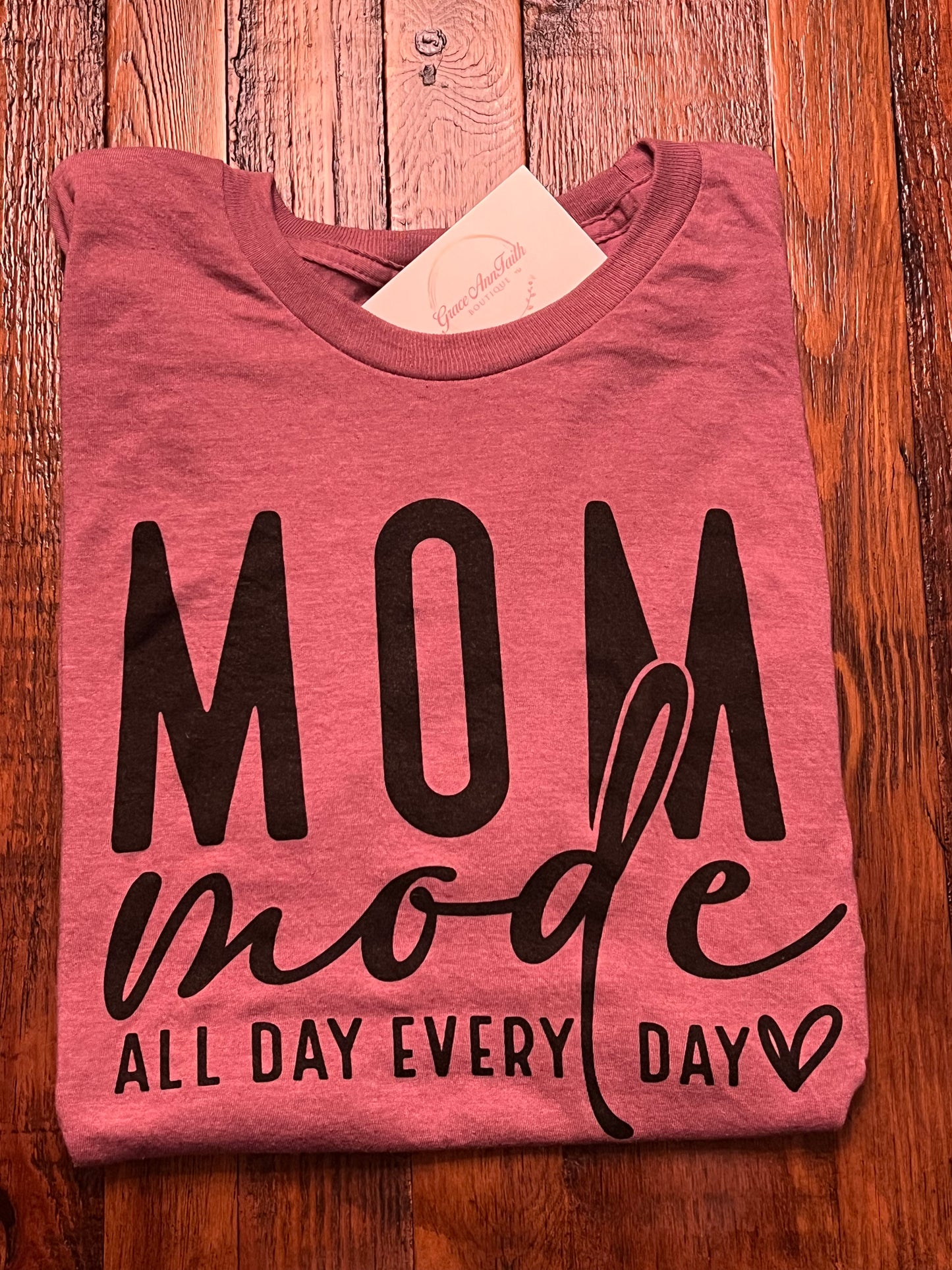 Mom Mode Graphic Tee - Grace Ann Faith Boutique - Official Online Boutique