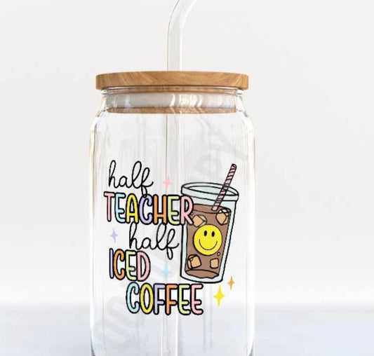 Teacher Iced Coffee Glass - Grace Ann Faith Boutique - Official Online Boutique 