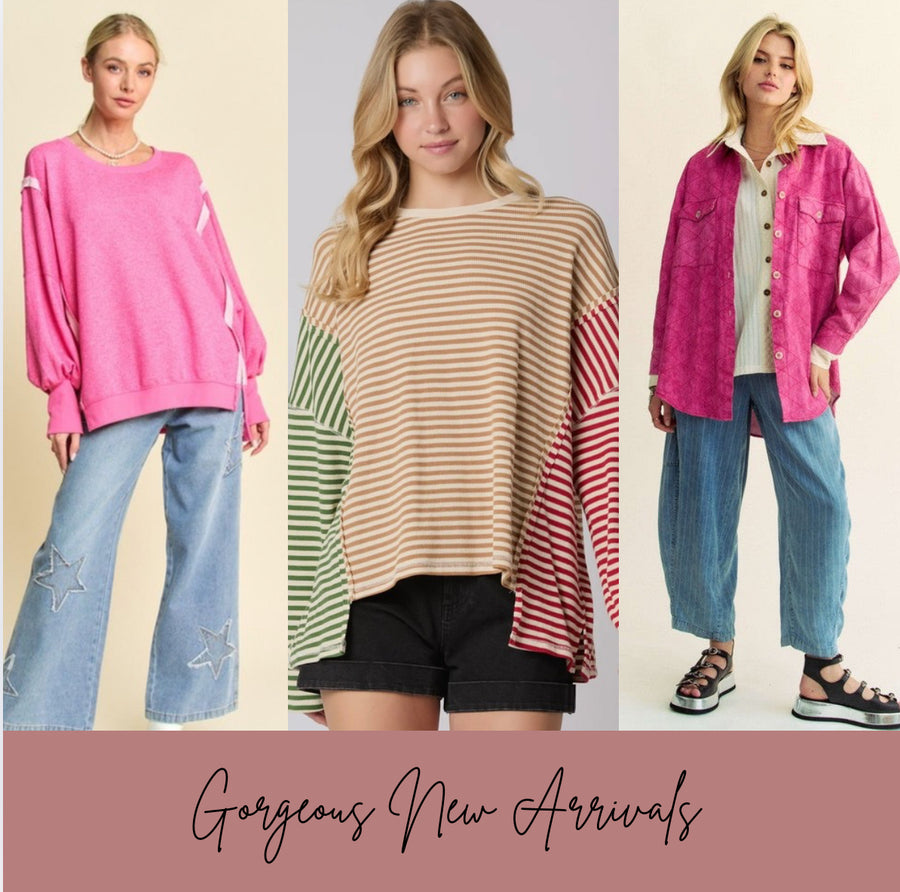 Gorgeous New Arrivals!